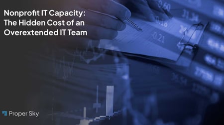 Nonprofit IT Capacity:  The Hidden Cost of an Overextended IT Team