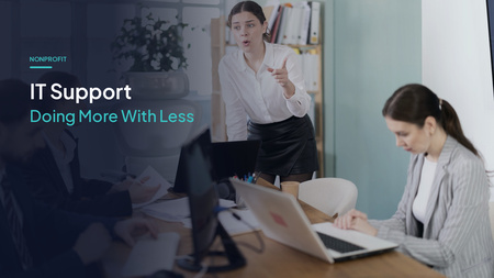 Nonprofit IT Support: Doing More With Less